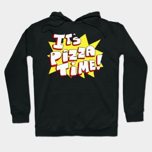 Pizza Time Hoodie